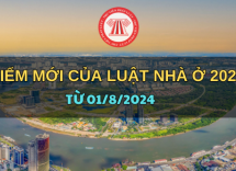 Những điểm mới của Luật Nhà ở 2023 có hiệu lực từ ngày 01/8/2024